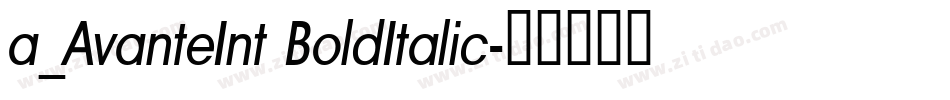 a_AvanteInt BoldItalic字体转换